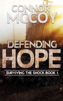 Defending Hope: An EMP Survival Story (Surviving The Shock Book 1)