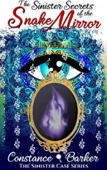 The Sinister Secrets of the Snake Mirror The Sinister Secrets of the Snake Mirror