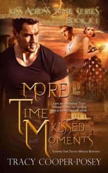 More Time Kissed Moments More Time Kissed Moments