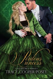 Perilous Princess: A Sexy Historical Romance