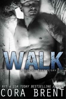 Walk (Gentry Boys) Walk (Gentry Boys)