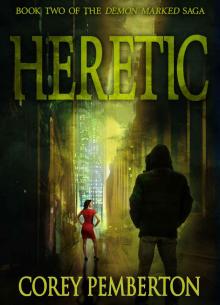 Heretic (Demon Marked Book 2) (Demon Marked Saga) Heretic (Demon Marked Book 2) (Demon Marked Saga)