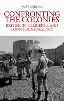Confronting the Colonies Confronting the Colonies