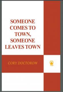 Someone Comes to Town, Someone Leaves Town Someone Comes to Town, Someone Leaves Town
