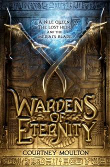 Wardens of Eternity Wardens of Eternity