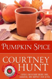 Pumpkin Spice (Cupid's Coffeeshop Book 10) Pumpkin Spice (Cupid's Coffeeshop Book 10)