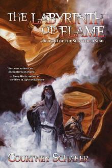 The Labyrinth of Flame (The Shattered Sigil Book 3)