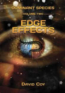 Dominant Species Volume Two -- Edge Effects (Dominant Species Series) Dominant Species Volume Two -- Edge Effects (Dominant Species Series)