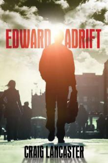 Edward Adrift Edward Adrift