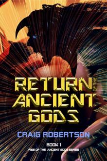 Return of the Ancient Gods