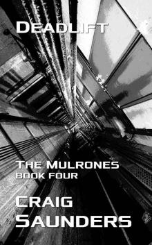Deadlift (The Mulrones Book 4) Deadlift (The Mulrones Book 4)