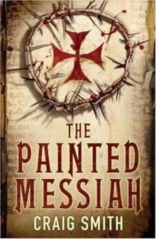 The Painted Messiah The Painted Messiah