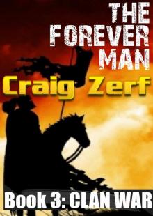 The Forever Man: Clan War