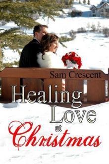 Healing Love at Christmas Healing Love at Christmas