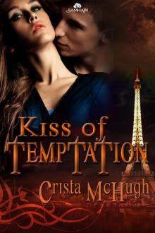 Kiss of Temptation: The Kavanaugh Foundation, Book 3 Kiss of Temptation: The Kavanaugh Foundation, Book 3