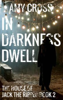 In Darkness Dwell
