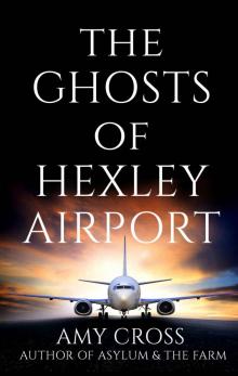 The Ghosts of Hexley Airport