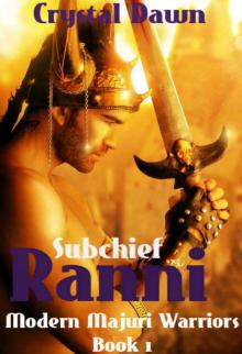Subchief Ranni (Modern Majuri Warriors Book 1) Subchief Ranni (Modern Majuri Warriors Book 1)