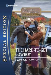 The Hard-to-Get Cowboy The Hard-to-Get Cowboy
