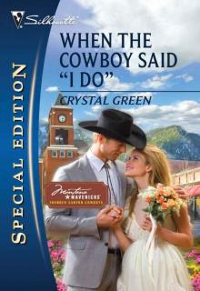 When the Cowboy said “I Do” When the Cowboy said “I Do”