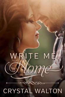 Write Me Home Write Me Home