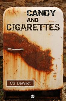 Candy and Cigarettes Candy and Cigarettes