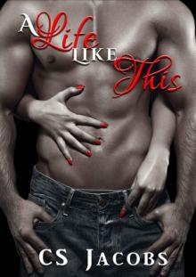 A Life Like This (Life #1) A Life Like This (Life #1)