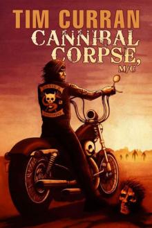 Cannibal Corpse, M/C Cannibal Corpse, M/C