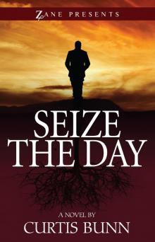 Seize the Day Seize the Day