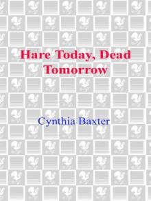 Hare Today, Dead Tomorrow Hare Today, Dead Tomorrow
