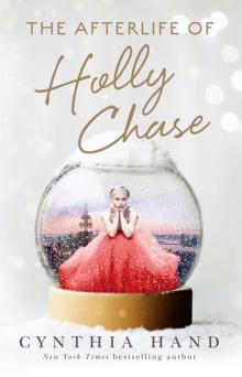 The Afterlife of Holly Chase The Afterlife of Holly Chase