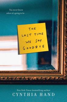The Last Time We Say Goodbye The Last Time We Say Goodbye