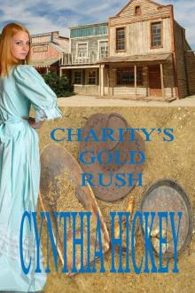 CHARITY'S GOLD RUSH (A Strike It Rich in Montana novel) CHARITY'S GOLD RUSH (A Strike It Rich in Montana novel)