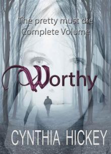 Worthy: The Pretty Must Die Complete Volume Worthy: The Pretty Must Die Complete Volume