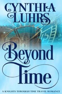 Beyond Time: A Knights Through Time Travel Romance