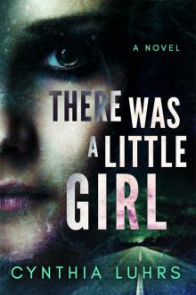 There Was a Little Girl There Was a Little Girl