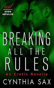 Breaking All the Rules Breaking All the Rules