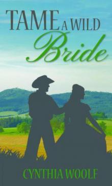 Tame a Wild Bride, a Western Romance