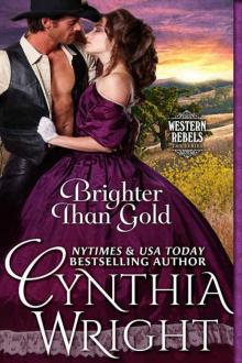 Brighter than Gold (Western Rebels Book 1)