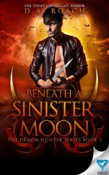 Beneath A Sinister Moon Beneath A Sinister Moon