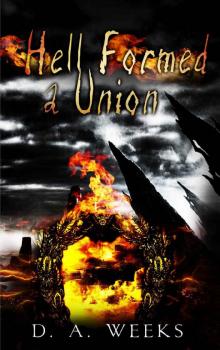 Hell Formed A Union