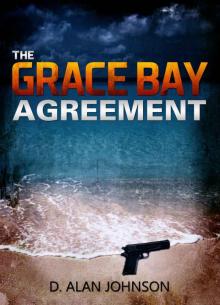 The Grace Bay Agreement The Grace Bay Agreement