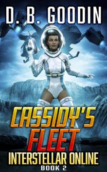 Cassidy's Fleet: A Sci-Fi LitRPG Galactic Adventure (Interstellar Online Book 2)