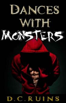 Dances with Monsters Dances with Monsters