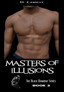 Masters of Illusions (The Black Diamond Series Book 2) Masters of Illusions (The Black Diamond Series Book 2)