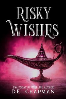 Risky Wishes Risky Wishes