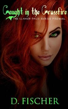 Caught in the Crossfire (The Cloven Pack Series: Prequel)