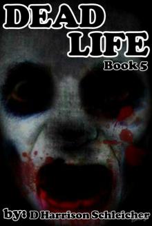 Dead Life (Book 5) Dead Life (Book 5)