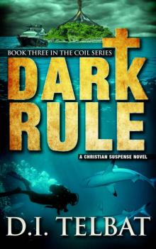 Dark Rule (COIL Book 3)