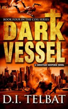 Dark Vessel (COIL Book 4)